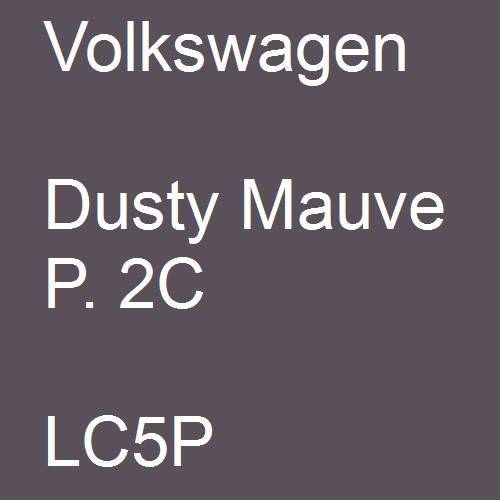 Volkswagen, Dusty Mauve P. 2C, LC5P.